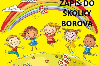 Zápis do Mateřské školy Borová